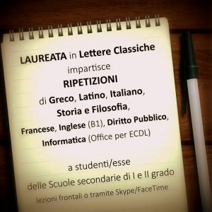 RIPETIZIONI di LATINO, GRECO, ITALIANO, STORIA e FILOSOFIA, FRANCESE e INGLESE